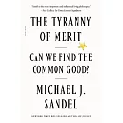 The Tyranny of Merit: Can We Find the Common Good?