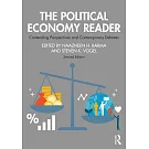 The Political Economy Reader: Contending Perspectives and Contemporary Debates
