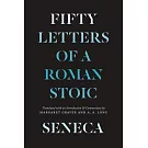 Seneca: Fifty Letters of a Roman Stoic