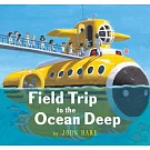 校外教學到海底（國際大獎無字繪本） Field Trip to the Ocean Deep