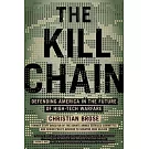 The Kill Chain: Defending America in the Future of High-Tech Warfare