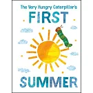 The Very Hungry Caterpillar’’s First Summer