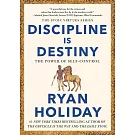 Discipline Is Destiny: The Power of Self-Control