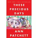 These Precious Days: Essays