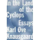 In the Land of the Cyclops: Essays