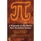 Pi: A Biography of the World’s Most Mysterious Number