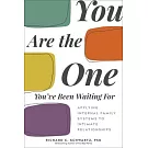 You Are the One You’ve Been Waiting for: Applying Internal Family Systems to Intimate Relationships