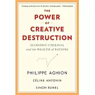The Power of Creative Destruction: Economic Upheaval and the Wealth of Nations