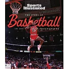 The Story of Basketball in 100 Photographs