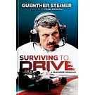 Surviving to Drive: A Year Inside Formula 1