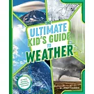 The Ultimate Kid’s Guide to Weather