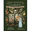 Jane Austen’s Garden: A Botanical Tour of Her Novels