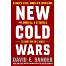 New Cold Wars: China’s Rise, Russia’s Invasion, and America’s Struggle to Defend the West