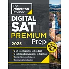 Princeton Review Digital SAT Premium Prep, 2025: 5 Full-Length Practice Tests (2 in Book + 3 Adaptive Tests Online) + Online Flashcards + Review & Too