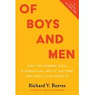 Of Boys and Men: Why the Modern Male Is Struggling, Why It Matters, and What to Do about It