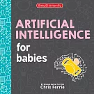 Artificial Intelligence for Babies (Baby University)