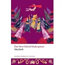 Macbeth: The New Oxford Shakespeare
