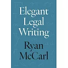 Elegant Legal Writing