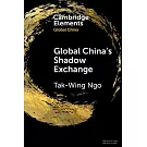 Global China’s Shadow Exchange