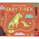 滑滑軌道 硬頁遊戲書（小暴龍）+ 音檔 Let’s Go Home, Baby T-Rex