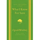 What I Know for Sure