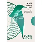 Duino Elegies, Deluxe Edition: The Original English Translation of Rilke’s Landmark Poetry Cycle, by Vita and Edward Sackville-West - Reissued for th