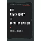 The Psychology of Totalitarianism