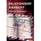 Relationship Anarchy: Occupy Intimacy!