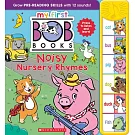 Bob Books - Noisy Nursery Rhymes Sound Book Phonics, Up to Age 5 (My First Bob Books: Reading Readiness)