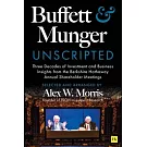 Buffett and Munger Unscripted: Three Decades of Investment and Business Insights from the Berkshire Hathaway Shareholder Meetings