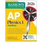 AP Physics 1 Premium, 2026: Prep Book with 4 Practice Tests + Comprehensive Review + Online Practice