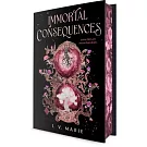 Immortal Consequences