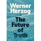 The Future of Truth