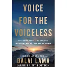 Voice for the Voiceless: Over Seven Decades of Struggle with China for My Land and My People