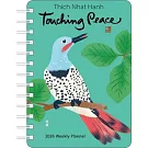 Thich Nhat Hanh 2026 Weekly Planner: Touching Peace