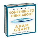 Adam Grant 2026 Day-To-Day Calendar: Something to Think about