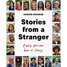 Stories from a Stranger: Every Person Has a Story
