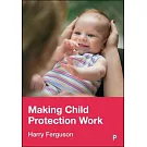 Making Child Protection Work