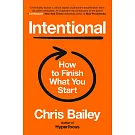 Intentional: The Science of Finishing What You Start