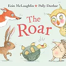 The Roar： Square Picture Book (Hedgehog & Friends)