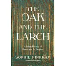 The Oak and the Larch: A Forest History of Russia and Its Empire