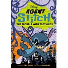 Disney Agent Stitch: The Trouble with Toothoids
