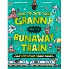 How To Save Your Granny From a Runaway Train (Solved by Science)