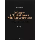 坂本龍一鋼琴獨奏樂譜集：Merry Christmas Mr. Lawrence
