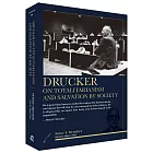 Drucker on Totalitarianism and Salvation by Society