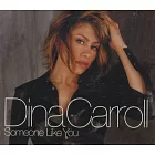 Dina Carroll/Someone Like You