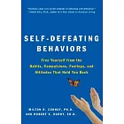 Self-Defeating Behaviors: Free Yourself from the Habits, Compulsions, Feelings, and Attitudes That Hold You Back