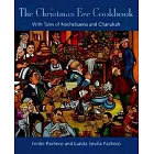 The Christmas Eve Cookbook: With Tales of Nochebuena and Chanukah