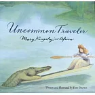 Uncommon Traveler: Mary Kingsley in Africa