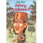 Who Was Johnny Appleseed?